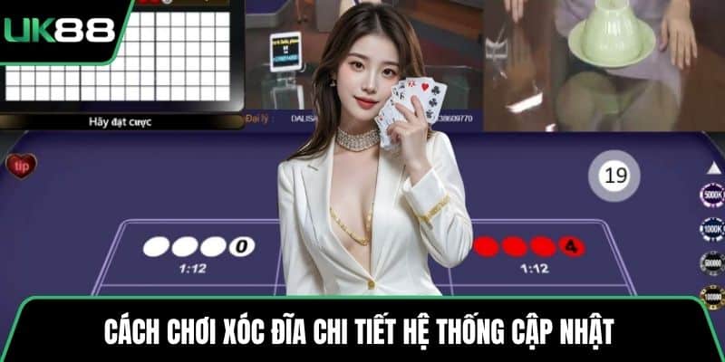 Cách chơi Xóc Đĩa chi tiết hệ thống cập nhật 