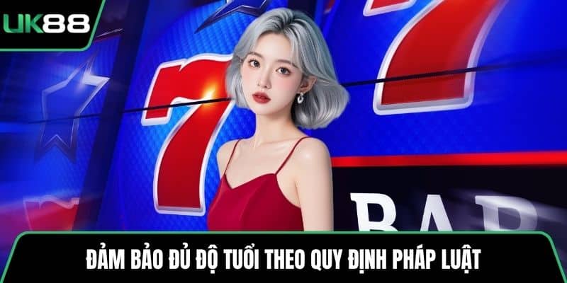 Đảm bảo đủ độ tuổi theo quy định pháp luật