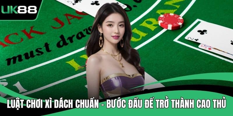 Luật Chơi Xì Dách