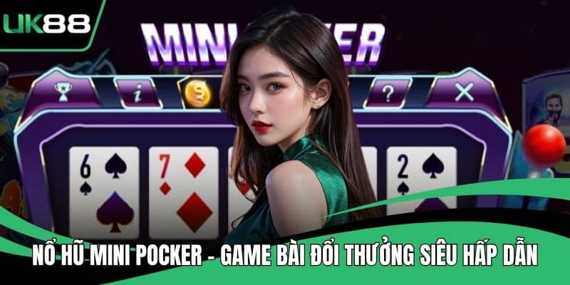 Nổ Hũ Mini Pocker