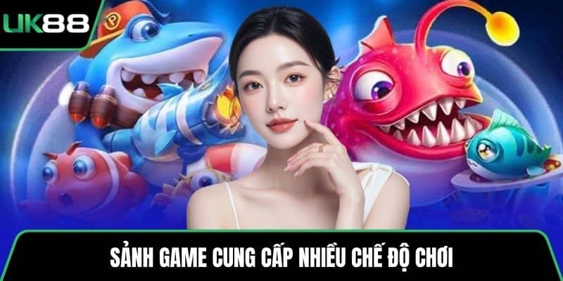 Sảnh game cung cấp nhiều chế độ chơi