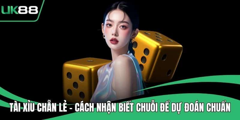 Tài Xỉu Chẵn Lẻ