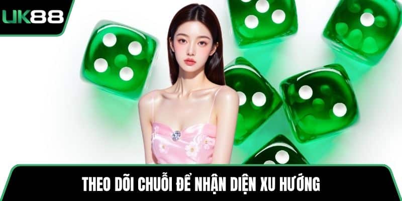 Theo dõi chuỗi để nhận diện xu hướng